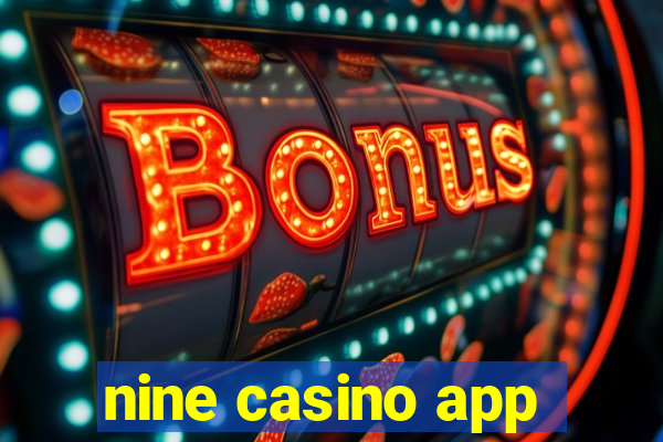 nine casino app